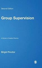 Group Supervision: A Guide to Creative Practice