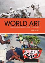 World Art: An Introduction to the Art in Artefacts