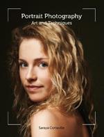 Portrait Photography: Art and Techniques
