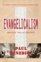 Evangelicalism: Another Hallucinogenic