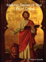 Making Sense of The Life of Christ