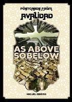 Postcards from Avalidad - As Above, So Below