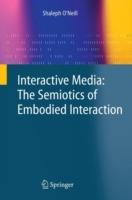 Interactive Media: The Semiotics of Embodied Interaction