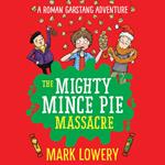 The Mighty Mince Pie Massacre