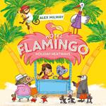 Hotel Flamingo: Holiday Heatwave