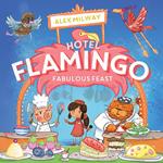 Hotel Flamingo: Fabulous Feast