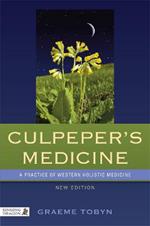 Culpeper's Medicine: A Practice of Western Holistic Medicine  New Edition