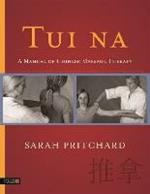 Tui na: A Manual of Chinese Massage Therapy