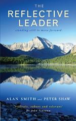 The Reflective Leader: Standing Still to Move Forward