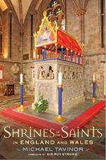 Shrines of the Saints: in England and Wales