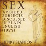 Sex: Avoided Subjects Discussed in Plain English (1922)