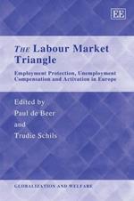 The Labour Market Triangle: Employment Protection, Unemployment Compensation and Activation in Europe