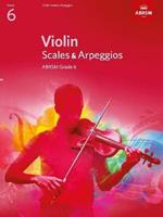 Violin Scales & Arpeggios, ABRSM Grade 6: from 2012