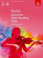 Violin Specimen Sight-Reading Tests, ABRSM Grades 6-8: from 2012