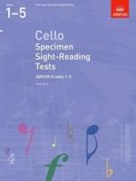 Cello Specimen Sight-Reading Tests, ABRSM Grades 1-5: from 2012