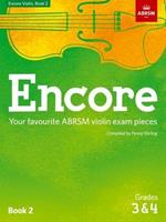 Encore Violin, Book 2, Grades 3 & 4: Your favourite ABRSM violin exam pieces