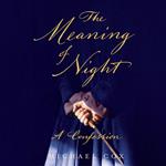 The Meaning of Night