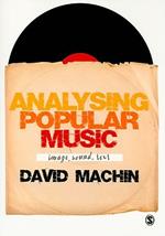 Analysing Popular Music: Image, Sound and Text