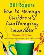 How to Manage Children's Challenging Behaviour