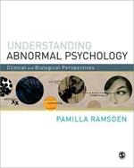 Understanding Abnormal Psychology: Clinical and Biological Perspectives