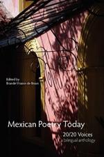 Mexican Poetry Today: 20/20 Voices