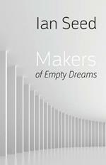 Makers of Empty Dreams