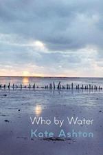 Who by Water