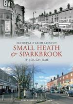 Small Heath & Sparkbrook Through Time