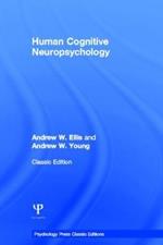 Human Cognitive Neuropsychology (Classic Edition)