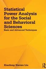 Statistical Power Analysis for the Social and Behavioral Sciences: Basic and Advanced Techniques