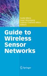 Guide to Wireless Sensor Networks
