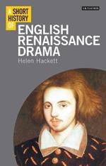 A Short History of English Renaissance Drama