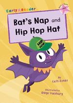 Bat's Nap and Hip Hop Hat: (Pink Early Reader)