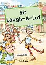 Sir Laugh-A-Lot: (Gold Early Reader)