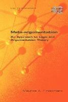 Meta-argumentation. An Approach to Logic and Argumentation Theory