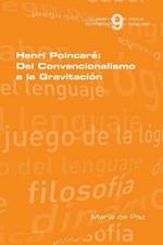 Henri Poincare: del Convencionalismo a la Gravitacion