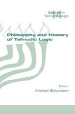 Philosophy and History of Talmudic Logic