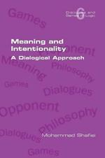 Meaning and Intentionality. A Dialogical Approach