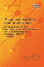 Argumentation and Inference I: Proceedings of the 2nd European Conference on Argumentation