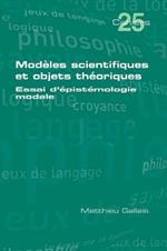 Modeles scientifiques et objets theoriques: Essai d'epistemologie modale