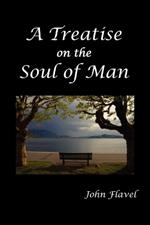 A Treatise of the Soul of Man