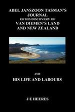 Abel Tanszoon Jazman'z Journal and His Life and Labours (Paperback)