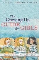 The Growing Up Guide for Girls: What Girls on the Autism Spectrum Need to Know!