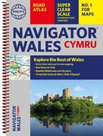 Philip's Navigator Wales: The Best Road Atlas for Wales Cymru