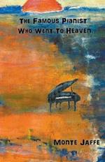 The Famous Pianist Who Went To Heaven