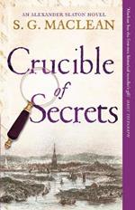 Crucible of Secrets: Alexander Seaton 3, from the author of the prizewinning Seeker series