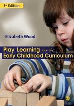 Play, Learning and the Early Childhood Curriculum