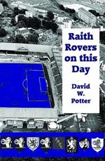 Raith Rovers On This Day