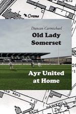 Old Lady Somerset: Ayr United at Home