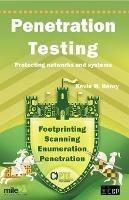 Penetration Testing: Protecting Networks and Systems